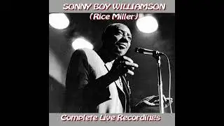 Sonny Boy Williamson II, Someday baby