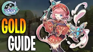 EDEN ETERNAL IS BACK! Updated Gold Farming Guide (Lvl 55)
