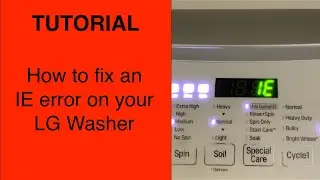 Tutorial: How to fix an IE error on your LG washer