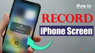 How To Record Your iPhone Screen