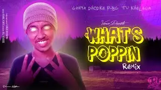 VD - WHAT'S POPPIN Remix [Official Video]