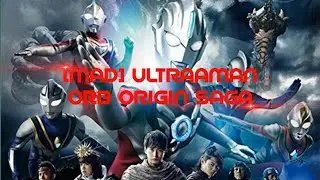 [MAD] ULTRAMAN ORB ORIGIN SAGA