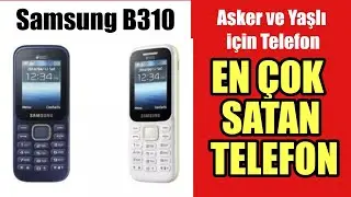 Asker ve Yaşlı için EN UCUZ VE EN İYİ TUŞLU TELEFON / Samsung B310