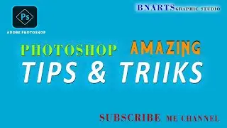 Photoshop Tips & Tricks for Beginners  ||  By Bnarts  ||