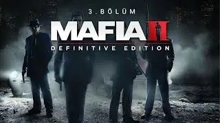 MAFİA II DEFİNTİVE EDİTİON-Bölüm -3|Gameplay(Türkçe Altyazılı)