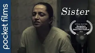 Sister - A Thrilling story of a nurse | Hindi short film