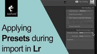 How to add a preset during import into Lightroom?