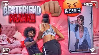 I GOT A BESTFRIEND PRANK ON MY GIRLFRIEND!