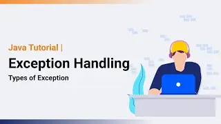 Types of Exception | Exception Handling in Java | Java Tutorial
