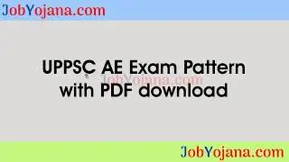 UPPSC AE Exam Pattern 2020 Download PDF on JobYojana com