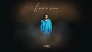 Anees - Leave Me (Official Audio)