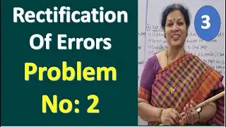 3. Rectification of Errors - Problem No: 2