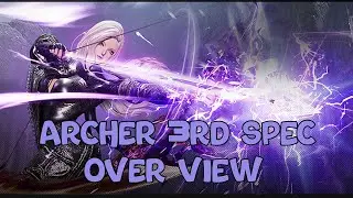 Blade and Soul 3RD Spec Archer Overview