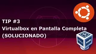 Virtualbox en Pantalla Completa | Maquina Virtual a Pantalla Completa