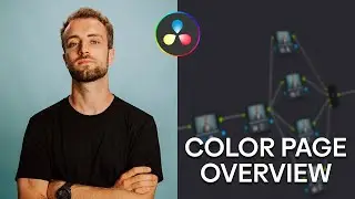 Complete Color Page Breakdown in DaVinci Resolve 18