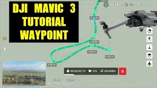 DJI MAVIC 3 WAYPOINT TUTORIAL