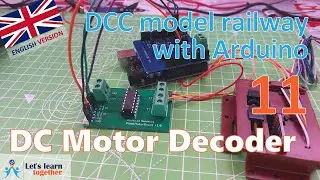 Let's learn together - Turnout decoder for DC motors, #2! (DCC model railway with Arduino 11)