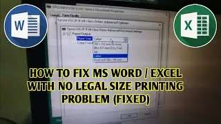 HOW TO FIX MS WORD OR MS EXCEL WITH NO LEGAL SIZE | PRINTING PROBLEM (FIXED)
