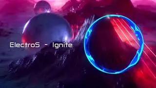 ElectroS - Ignite