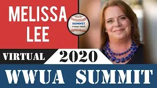 Melissa Lee - 22 Until None - WWUA 2020 Virtual Summit