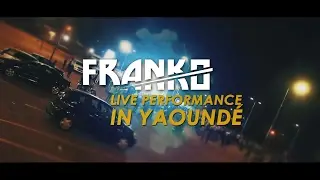 FRANKO Live Performance In Yaoundé