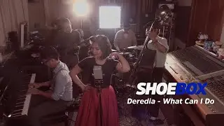 Deredia - What Can I Do? | Shoebox #21