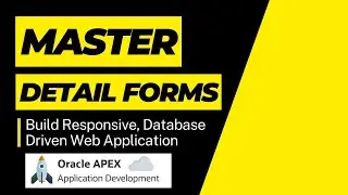 Oracle apex web application | how to create master detail form in oracle apex