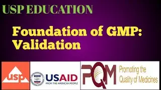Foundations of GMP  Validation