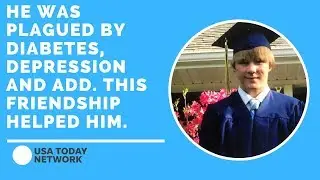 He was plagued by diabetes, depression and ADD. An exceptional friendship helped him cope.