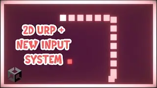 Make The Snake Game In Unity With 2D URP and New Input System - In 10 Min