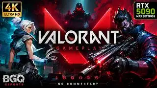 VALORANT Gameplay in 4K Ultra HD | RTX 5090 Max Settings | No Commentary | Full PC Gameplay