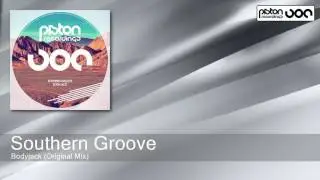 Southern Groove - Bodyjack - Original Mix (Piston Recordings)
