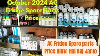 October 2024 AC fridge Spare parts Ka Price Kitna Bar Gaya Ya Fir Kitna Kam hogaya Aaj JannLo