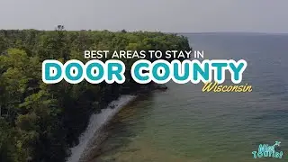 Best Areas Explained: Where to Stay in Door County