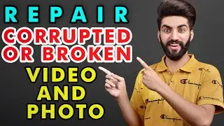 How to Repair Corrupted or Broken Video and photo Files Instantly | Latest Method!