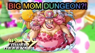 NEW BIG MOM DUNGEON?! | Dungeon #4 Gameplay - All Star Tower Defense ROBLOX