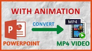 Convert PowerPoint to Video file with Animation