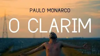Paulo Monarco - O Clarim (videoclipe)