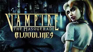 Vampire: The Masquerade – Bloodlines женское прохождение#8:Азиатский вампир, кровавый страж)