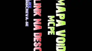 DOWNLOAD MAPA VOID PARA MCPE
