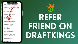 How To Refer Friend On Draftkings 2024