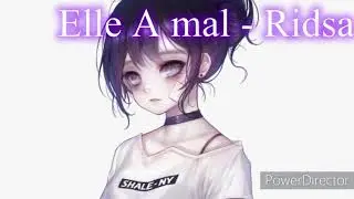 Nightcore - Elle A Mal