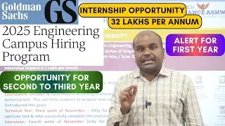 GOLDMAN SACHS Internship | 2nd Year Passing Students ✅ | Engineering Campus Hiring Program | 32 LPA🔥