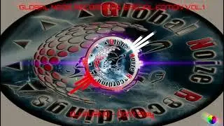 GLOBAL NOIZE RECORDINGS SPECIAL EDITION VOL.1- DJ RUANO - Don't Play