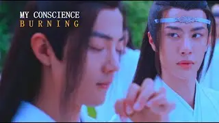 lan zhan ✘ wei ying - "my conscience burning."
