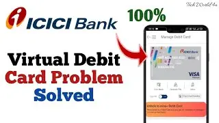 ICICI Virtual Debit Card Not Showing Problem Solve || 100% Working || Virtual Debit card ICICI Bank