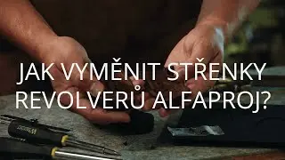 Jak vyměnit střenky revolverů ALFAPROJ? | How to correctly replace a revolver grip?
