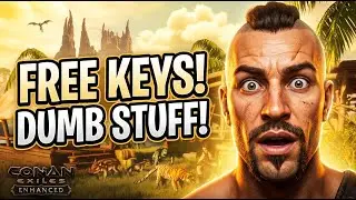 🎁 FREE Conan Exiles Keys + Doing Dumb Stuff LIVE ⚔️