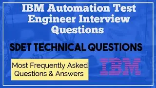 IBM Automation Test Engineer Interview Questions Part 1 | IBM SDET Interview Questions | Selenium