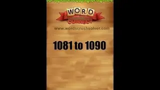 Word Connect Level 1081 1082 1083 1084 1085 1086 1087 1088 1089 1090